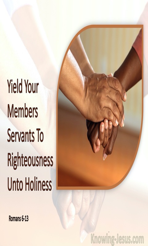 Romans 6:13 Yield Your Members Servants To Righteousness Unto Holiness (pink)